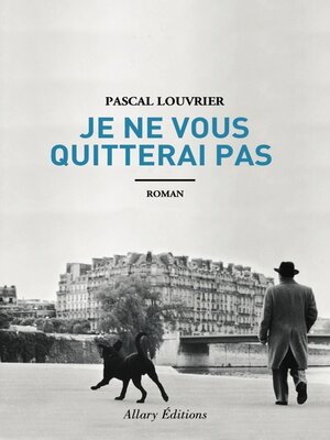 cover image of Je ne vous quitterai pas